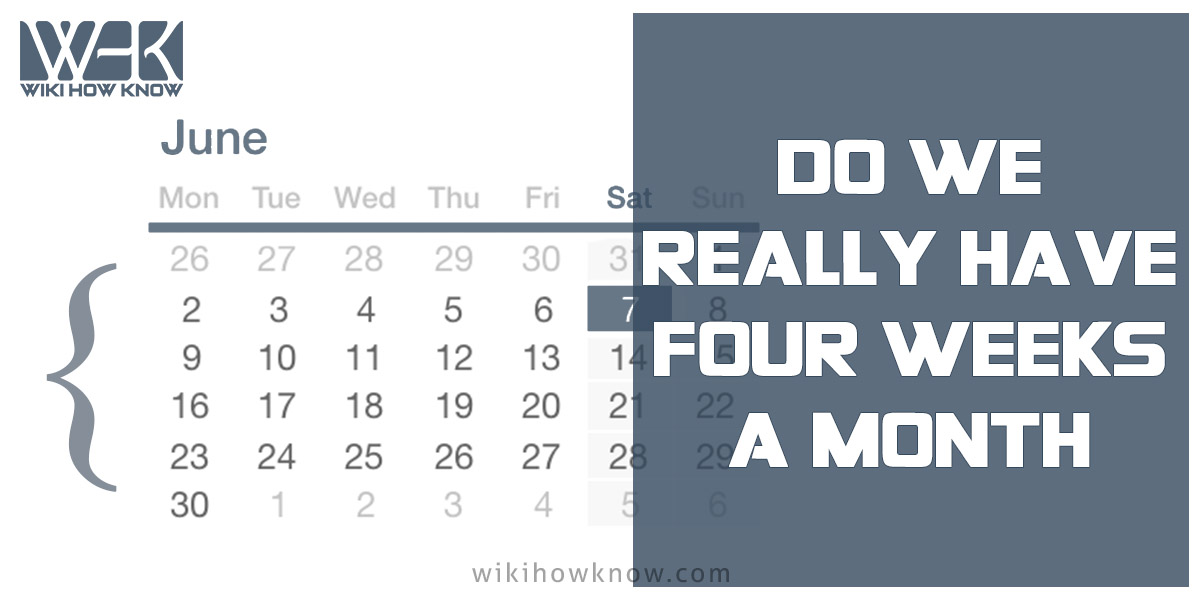 How Many Weeks are in a Month? Wiki How Know