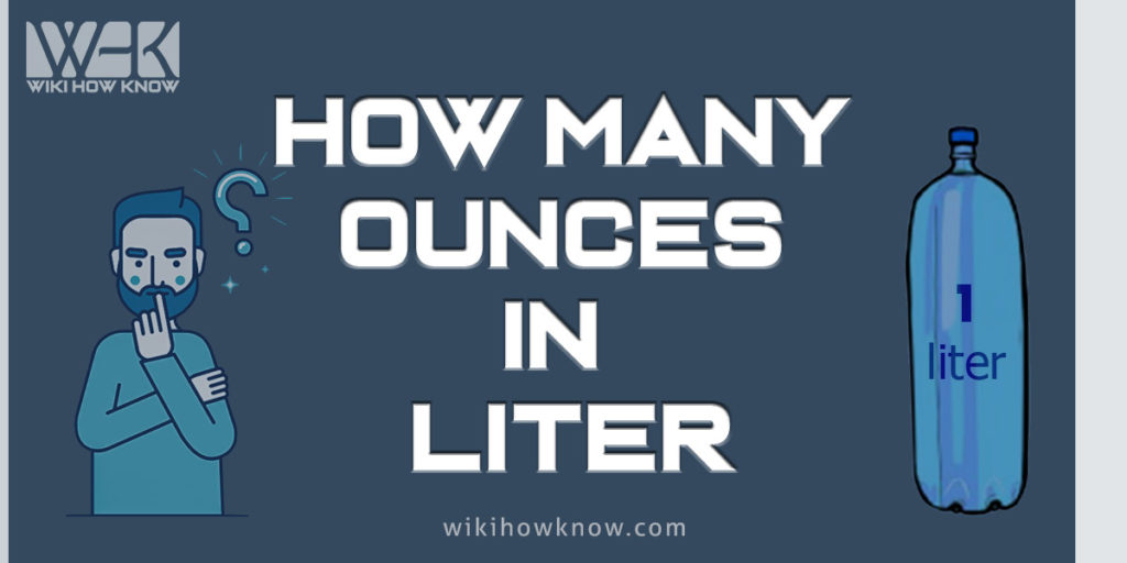 How Many Ounces In A Liter Wiki How Know