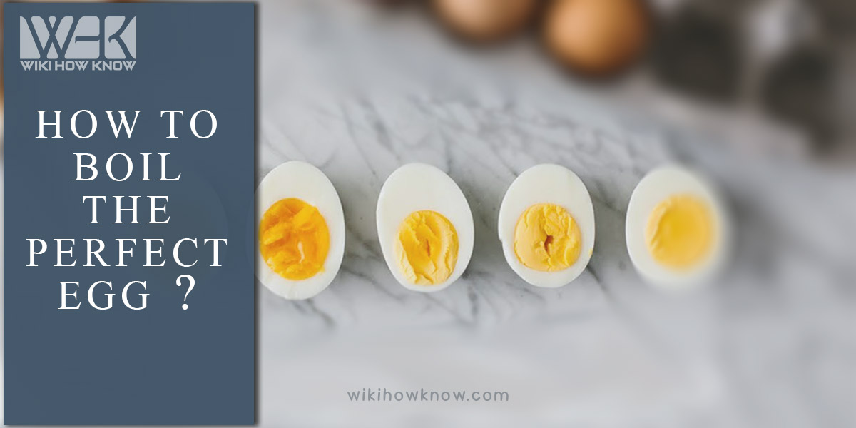 How to boil the perfect egg?